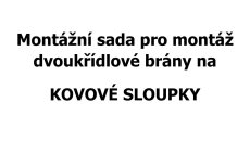 Montážní sada šroubů pro dvoukřídlovou bránu